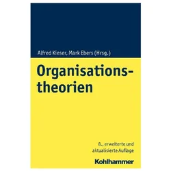 Organisationstheorien, Fachbücher von Mark Ebers, Alfred Kieser