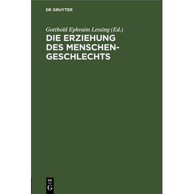 Die Erziehung des Menschengeschlechts, Gebundene Ausgabe von , De Gruyter, 978-3-11-245071-0