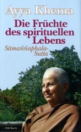 Ayya Khema - Die Früchte des spirituellen Lebens: Samannaphala-Sutta - Preis vom 09.10.2026 07:28:09 h