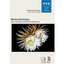 Blütenökologie - Band 2: Sexualität und Partnerwahl im Pflanzenreich, Fachbücher von Hans-Joachim Flügel, Michael Schwerdtfeger