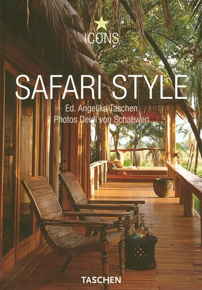 Angelika Taschen - Safari style : exteriors, interiors, details - Preis vom 11.10.2026 03:10:56 h