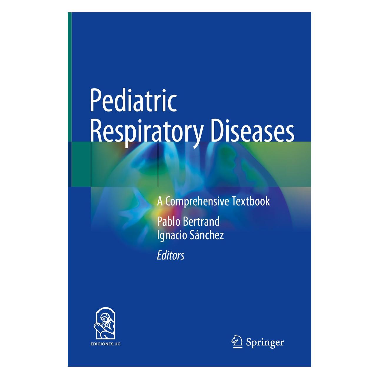 Springer Pediatric Respiratory Diseases (Englisch, Hardcover, Ignacio Sánchez, Pablo Bertrand) (9783030269609)