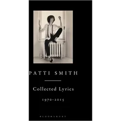 Patti Smith Collected Lyrics, 1970-2015, Fachbücher von Patti Smith
