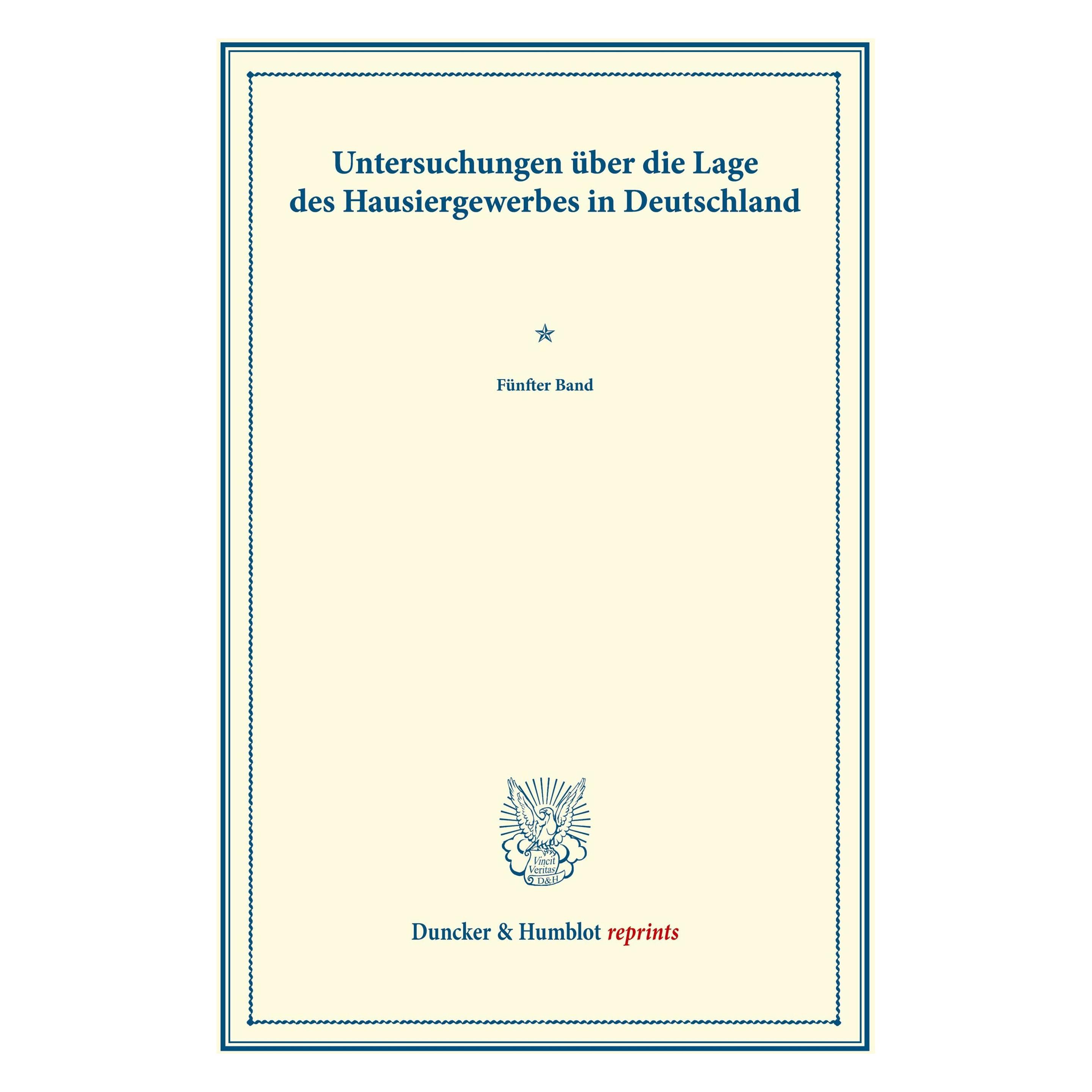 Duncker & Humblot Untersuchungen über die Lage des Hausiergewerbes in Deutschland. (Deutsch, Softcover) (55561509)