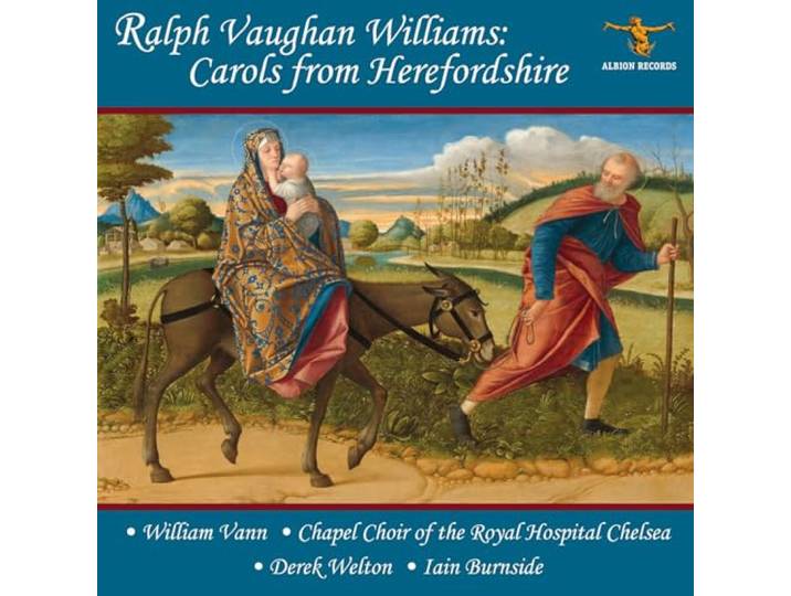 Ralph Vaughan Williams: Carols From Herefordshire