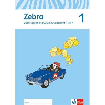 Zebra. Neubearbeitung. Buchstabenheft plus in Grundschrift 1. Schuljahr, Geheftet von , Klett Schulbuchverlag, 978-3-12-270728-6
