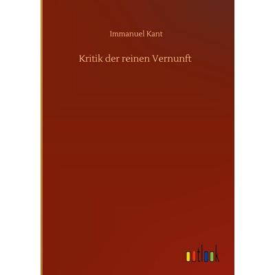 Kritik der reinen Vernunft, Gebundene Ausgabe von Immanuel Kant, Bod, 978-3-7523-5640-3