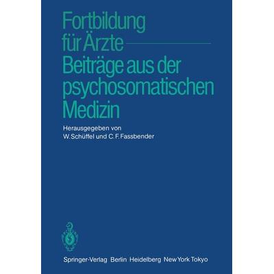 Fortbildung für Ärzte — Beiträge aus der psychosomatischen Medizin, Taschenbuch von , Springer Berlin, 978-3-540-13219-6