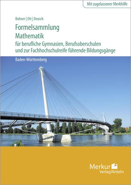 Kurt Bohner - Formelsammlung Mathematik für berufliche Gymnasien, Berufsoberschulen und: zur Fachhochschulreife führende Bildungsgänge - Preis vom 17.10.2026 19:25:27 h