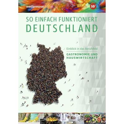 So einfach funktioniert Deutschland, Taschenbuch von Claudia A. Spiegel,Anja Austregesilo, Westermann Berufliche Bildung, 978-3-427-05406-1