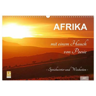 AFRIKA mit einem Hauch von Poesie (Wandkalender 2027 DIN A3 quer), CALVENDO Monatskalender