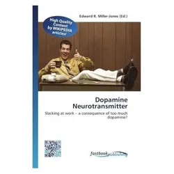 Dopamine Neurotransmitter, Ratgeber von Edward R. Miller-Jones