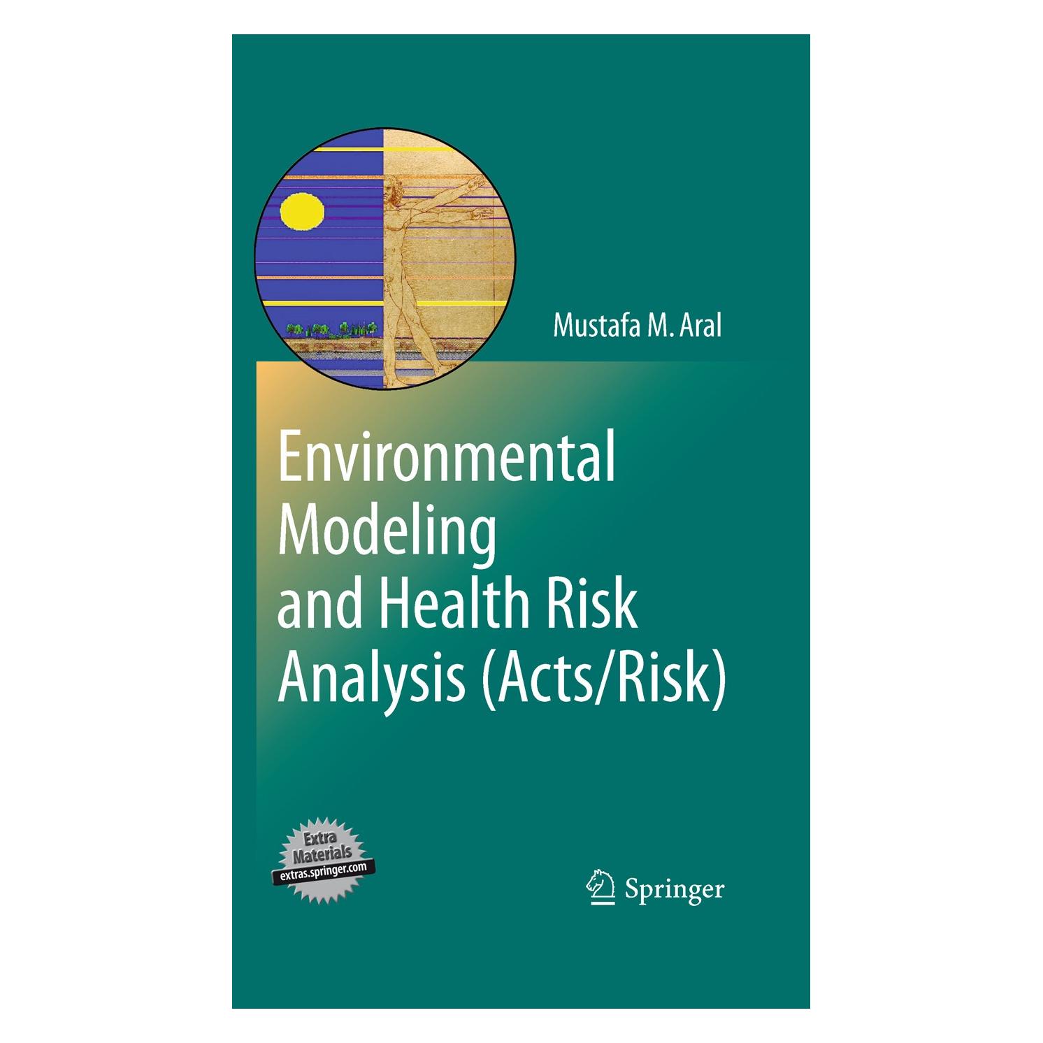 Springer Environmental Modeling and Health Risk Analysis (Acts/Risk) (Englisch, Hardcover, Mustafa Aral ARAL, Mustafa M. Aral) (9789048186075)