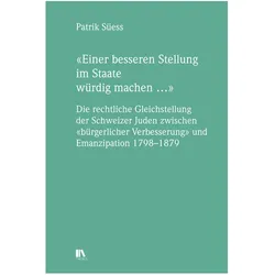 «Einer besseren Stellung im Staate würdig machen ...», Biografien von Patrik Süess