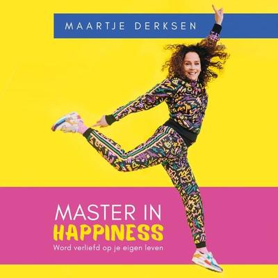 Master in Happiness - Maartje Derksen, Audio, 9789000395040