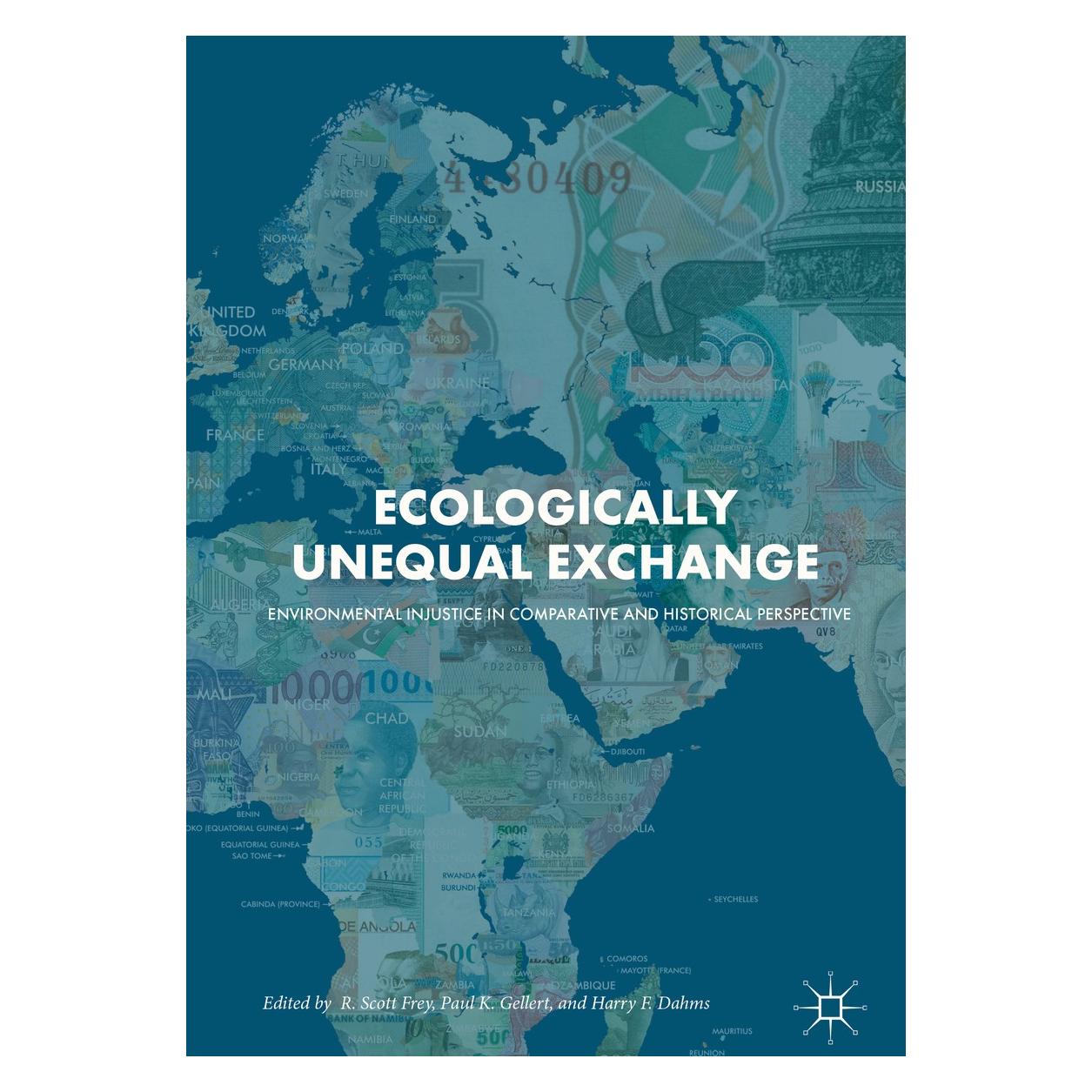 Springer Ecologically Unequal Exchange (Englisch, Hardcover, Harry F. Dahms, Paul K. Gellert, R. Scott Frey) (9783319897394)