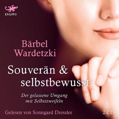Souverän und selbstbewusst - Bärbel Wardetzki, Audio, 9783955671013