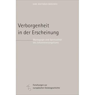 Verborgenheit in der Erscheinung, Gebundene Ausgabe von Karl Matthäus Woschitz, Herder, 978-3-451-34551-7