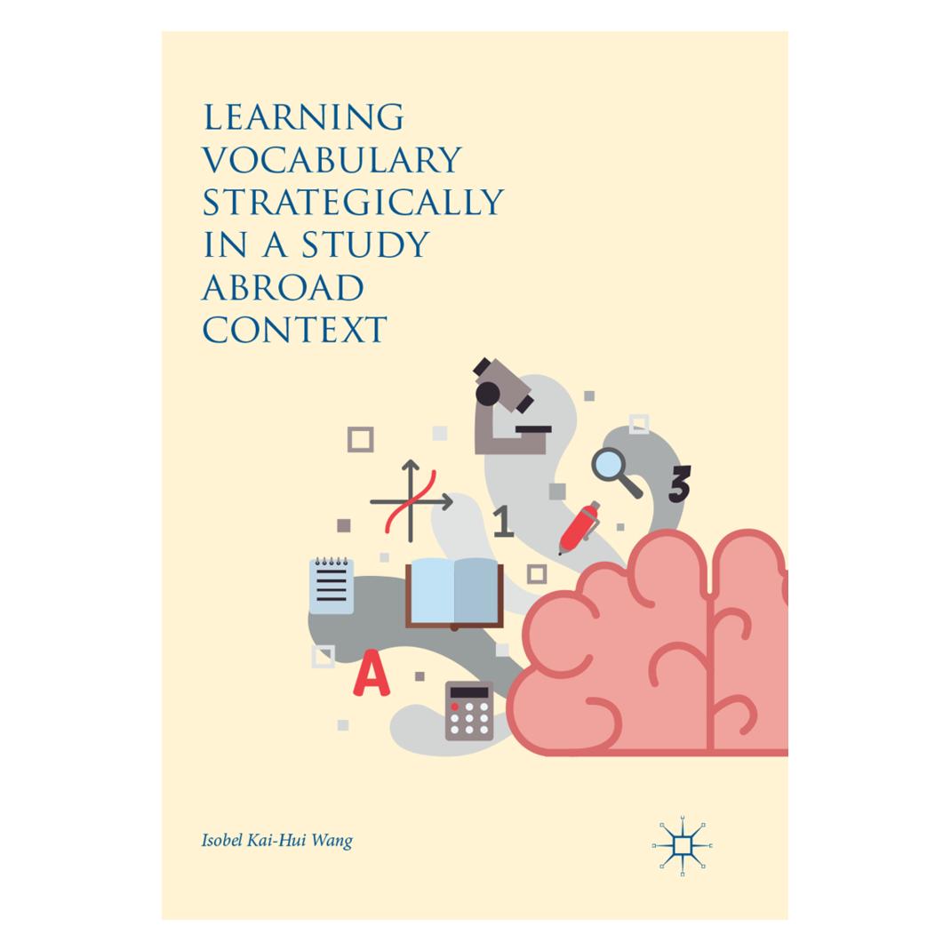 Springer Learning Vocabulary Strategically in a Study Abroad Context (Englisch, Softcover, Isobel Kai-Hui Wang) (56051559)