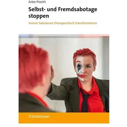 Selbst- und Fremdsabotage stoppen, Fachbücher von Anke Precht