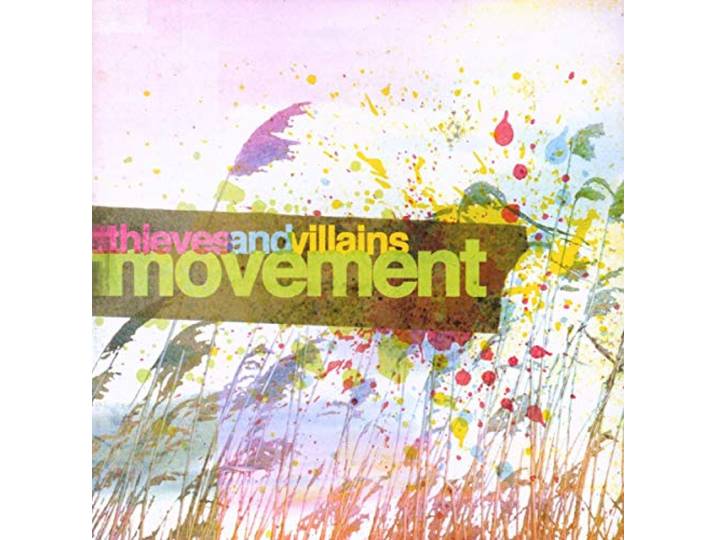 Thieves And Villains - Movement