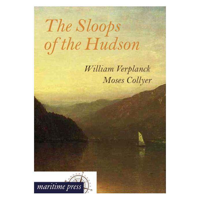 Maritime Press The Sloops of the Hudson (Deutsch, Softcover, Moses Collyer, William Verplanck) (55495874)