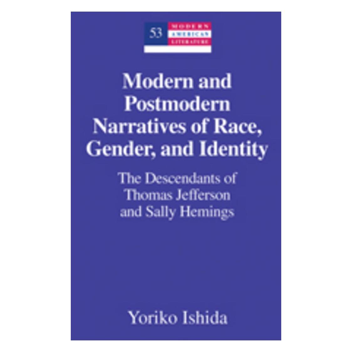 Peter Lang Modern and Postmodern Narratives of Race, Gender, and Identity (Englisch, Hardcover, Yoriko Ishida) (56472438)