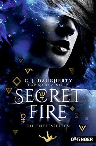 Daugherty, C. J. - Secret Fire. Die Entfesselten: (Band 2) - Preis vom 11.10.2026 15:43:13 h