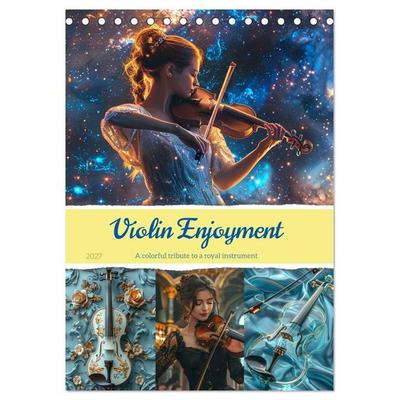 Violin Enjoyment (Desk Calendar 2027 DIN A5 portrait), CALVENDO 12 Month DeskCalendar