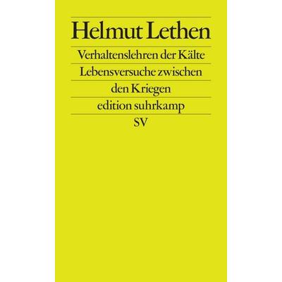 Verhaltenslehren der Kälte, Taschenbuch von Helmut Lethen, Suhrkamp, 978-3-518-12776-6