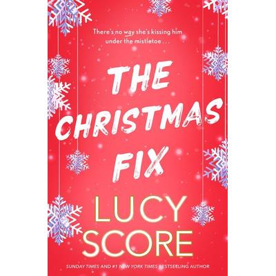 The Christmas Fix, Taschenbuch von Lucy Score, Hodder And Stoughton