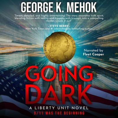 Going Dark - George K. Mehok, Audio, 9781965655085