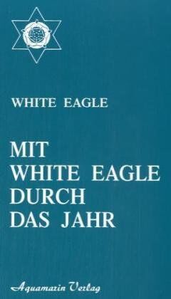 White Eagle - Mit White Eagle durch das Jahr - Preis vom 13.10.2026 11:25:28 h