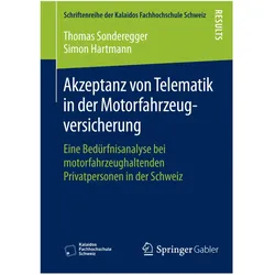 Akzeptanz von Telematik in der Motorfahrzeugversicherung, Fachbücher von Thomas Sonderegger, Simon Hartmann