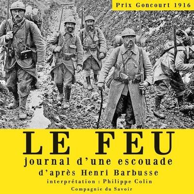 Le feu, journal d'une escouade - Henri Barbusse, Audio, 9782821125070