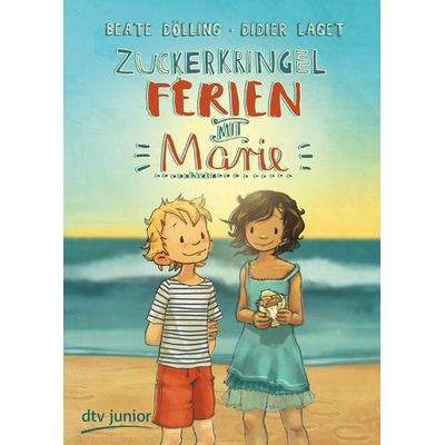 Zuckerkringel-Ferien mit Marie, Taschenbuch von Beate Dölling,Didier Laget, dtv, 978-3-423-71827-1