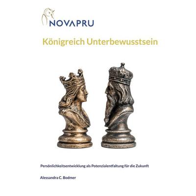 Königreich Unterbewusstsein, Taschenbuch von Alessandra C. Bodmer, BoD – Books on Demand, 978-3-696-71011-8