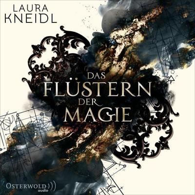 Das Flüstern der Magie - Laura Kneidl, Audio, 9783844924084