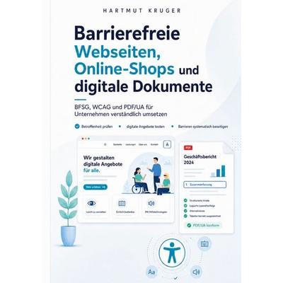 Barrierefreie Webseiten, Online-Shops und digitale Dokumente, Taschenbuch von Hartmut Kruger, BoD – Books on Demand, 978-3-696-76293-3