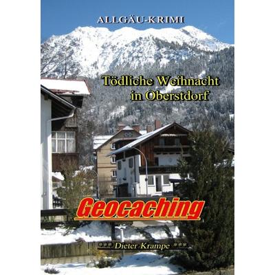 Geocaching, Taschenbuch von Dieter Krampe, Epubli, 978-3-7375-4545-7