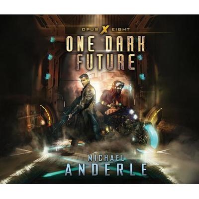 One Dark Future - Michael Anderle, CD, 9781662018695