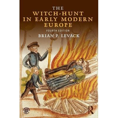 The Witch-Hunt in Early Modern Europe, Taschenbuch von Brian P. Levack, Taylor and Francis, 978-1-138-80810-2