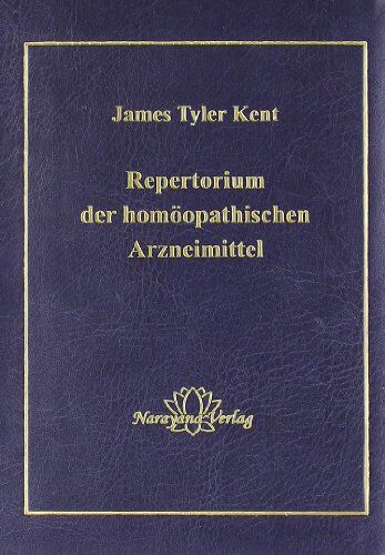 Kent, James T - Repertorium der homöopathischen Arzneimittel: Taschenbuchausgabe - Preis vom 09.10.2026 07:28:09 h