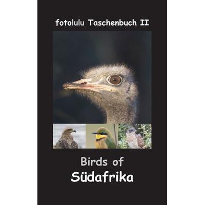 Birds of Südafrika, Taschenbuch von Fotolulu, BoD – Books on Demand, 978-3-7431-8048-2