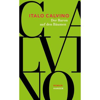 Der Baron auf den Bäumen, Taschenbuch von Italo Calvino, Carl Hanser, 978-3-446-27994-0