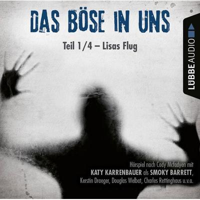 Lisas Flug - Das Böse in uns, Teil 01 - Cody McFadyen, Audio, 9783838791661