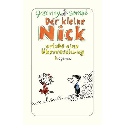 Der kleine Nick erlebt eine Überraschung, Taschenbuch von René Goscinny,Jean-Jacques Sempé, Diogenes Verlag AG