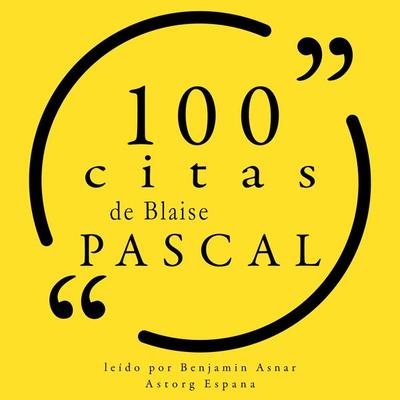 100 citas de Blaise Pascal - Blaise Pascal, Audio, 9782821163737