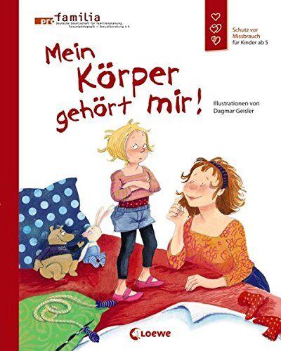 Pro Familia - Mein Körper gehört mir!: Schutz vor Missbrauch für Kinder ab 5 - Preis vom 30.09.2026 09:01:18 h