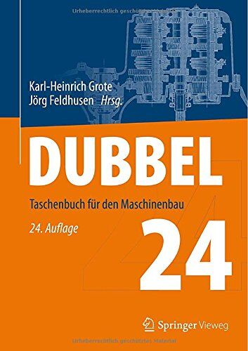 Karl-Heinrich Grote - Dubbel: Taschenbuch für den Maschinenbau - Preis vom 30.09.2026 09:01:18 h